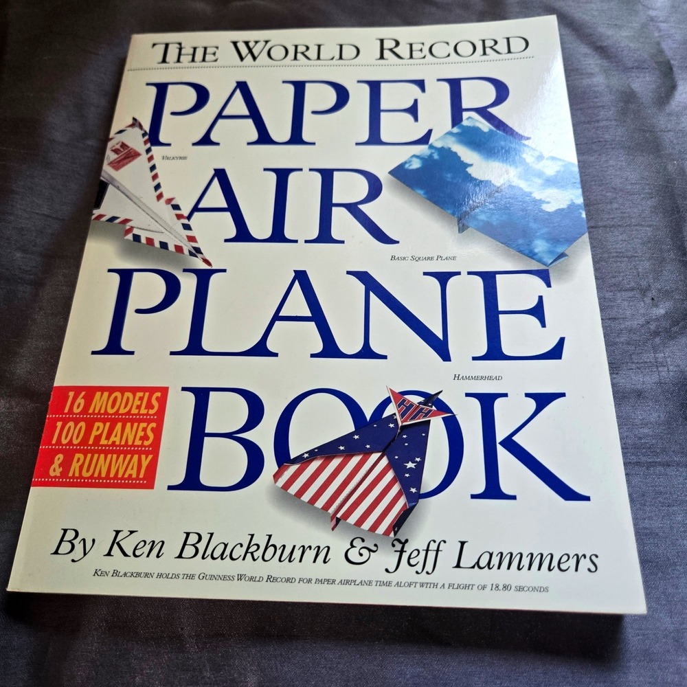 The World Record Paper‎ Air Plane Book Ken Blackburn Jeff Lammers 1994 Workman